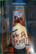 Why Do I Exist?