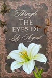 Image of Through The Eyes of Lily August