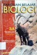 Panduan Belajar Biologi 3A untuk kelas 3 SMU semester pertama