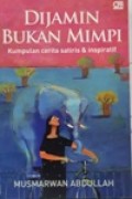 Dijamin Bukan Mimpi