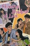 Chasing Shadow of Love