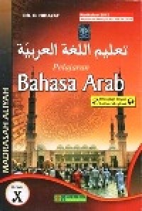 Image of Pelajaran Bahasa Arab kelas X Madrasah aliyah kurikulum 2013 keputusan menag RI No.165 Th. 2014