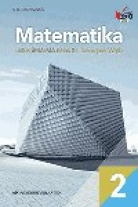 Image of Matematika 2 SMA/MA Kelompok Wajib Kelas XI Kurikulum 2013 Revisi