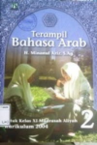 Image of Terampil Bahasa Arab untuk kelas XI Madrasah Aliyah.2 kurikulum 2004