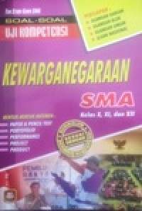Image of Soal-soal Uji Kompetensi Kewarganegaraan SMA kelas X,XI,dan XII