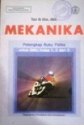 Mekanika, pelengkap buku fisika untuk SMU kelas 1.2.dan 3