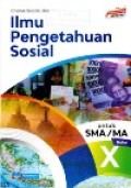 Ilmu Pengetahuan Sosial untuk SMA/MA kelas X kurikulum Merdeka