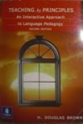 Teaching by Principles an Interactive Approach to Language Pedagogy, second edition
