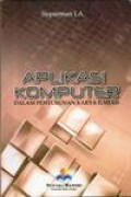 Aplikasi Komputer dalam Penyusunan Karya ilmiah