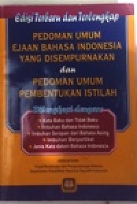 Image of Pedoman umum ejaan bahasa Indonesia yang disempurnakan dan Pedoman Umum Pembentukan Istilah