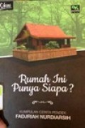 Rumah ini punya Siapa?, kumpulan cerita pendek Fadjriah Nurdiarsih