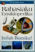 Rahasiaku Ensiklopediku, inilah Bumiku!
