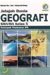 Image of Jelajah Dunia Geografi SMA/MA Kelas X Kelompok Peminatan IPS Kurikulum 2013 Edisi Revisi