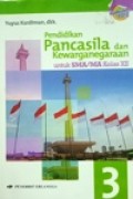 Pendidikan Pancasila dan Kewarganegaraan 3 untuk SMA/MA Kelas XII kurikulum 2013