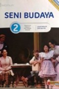 Seni Budaya.2 untuk Kelas XI SMA dan MA Kurikulum 2013 edisi Revisi