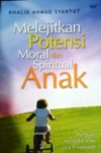 Image of Melejitkan Potensi Moral dan Spiritual Anak