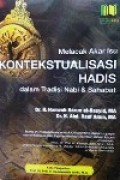 Melacak Akar Isu Kontekstualisasi Hadis dalam Tradisi Nabi dan Sahabat