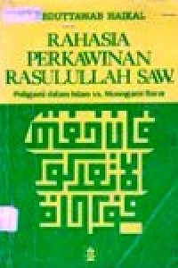 Image of Rahasia Perkawinan Rasulullah SAW, poligamin dalam islam vs Monogami Barat