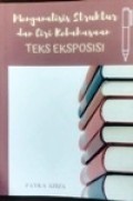 Menganalisis Struktur dan Ciri Kebahasaan Teks Eksposisi