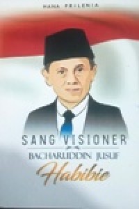 Image of Sang Visioner Bacharuddin Jusuf Habibie