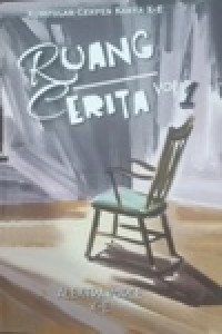 Image of Ruang Cerita Vol-1 kumpulan Cerita Pendek Karya X-E