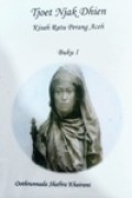 Tjoet Nyjak Dhien, Kisah Ratu perang Aceh [buku.1]