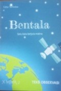 BENTALA, satu kata berjuta makna