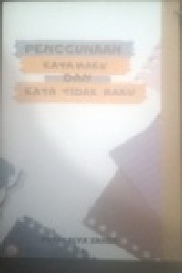 Image of Penggunaan Kata baku dan Kata Tidak Baku