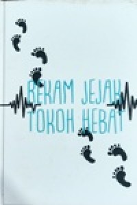 Image of Rekam Jejak Tokoh Hebat