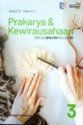 Prakarya & kewirausahaan 3 untuk SMA/MA KELAS XII kurikulum Merdeka revisi