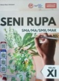 Seni Rupa SMA/MA/SMK/MAK KELAS XI Kurikulum Merdeka