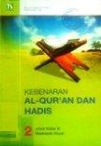 Image of Kebenaran Al-Qur'an dan Hadis 2 untuk kelas XI MA
