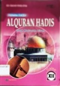 Penuntun Belajar Alquran Hadis untuk MA kelas XII KTSP 2006