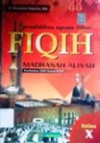 Image of Pendidikan Agama Islam FIQIH Madrasah Aliyah Kelas X Kurikulum 2006 sesuai KTSP