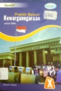 Image of Praktik Belajar Kewarganegaraan untuk SMA kelas X KTSP