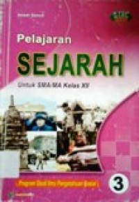 Image of Pelajaran Sejarah 3 untuk SMA/MA kelas XII Program Studi IPS Standar Isi KTSP 2006
