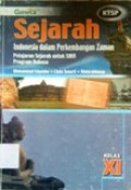 Sejarah Indonesia dalam Perkembangan Zaman untuk SMA kelas XI Program bahasa