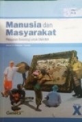 Manusia dan Masyarakat Pelajaran Sisiologi untuk SMA/MA kelas X