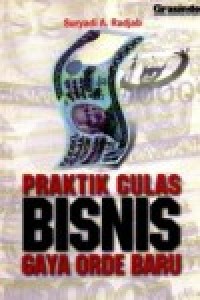 Image of Praktik Culas Bisnis Gaya Orde Baru