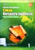 Piawai Berbahasa Cakap Bersastra Indonesia 1 untuk SMA/MA kelas X - BSE