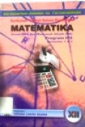Matematika Untuk SMA dan MA Kelas XII Program IPS Semester 1 dan 2