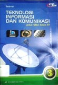Image of Teknologi Informasi dan Komunikasi untuk SMA kelas XII