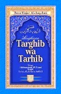Image of Ringkasan Targhib wa Tarhib, Mukhtashar At-Targhib wa At-Tarhib