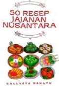 50 Resep Jajanan Nusantara