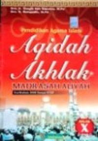 Image of Pendidikan Agama Islam Aqidah Akhlak MA Kurikulum 2006 sesuai KTSP kelas X