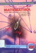 Matematika Untuk SMA dan MA Kelas XII Program IPA Semester 1 dan 2