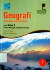 Image of Geografi Menyingkap Fenomena Geosfer 1 untuk kelas X SMA/MA