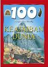 Image of 100 Pengetahuan tentang Keajaiban Dunia