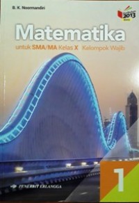 Image of Matematika 1 untuk SMA/MA kelas X Kelompok Wajib Kurikulum 2013 Revisi