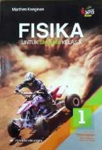 Image of Fisika 1 untuk SMA/MA kelas X kelompok peminatan MTK dsn ilmu-ilmu Alam Kurikulum 2013 Revisi